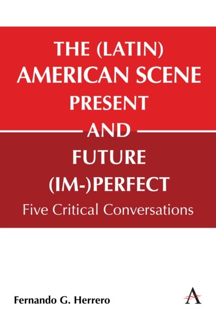 The (Latin) American Scene, Present and Future (Im-)Perfect