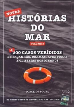 Histórias Do Mar V.02: Mais 200 Casos Verídicos De Façanhas