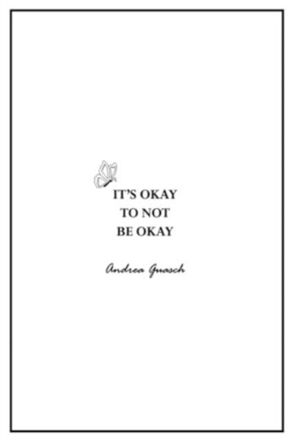 It's okay to not be okay