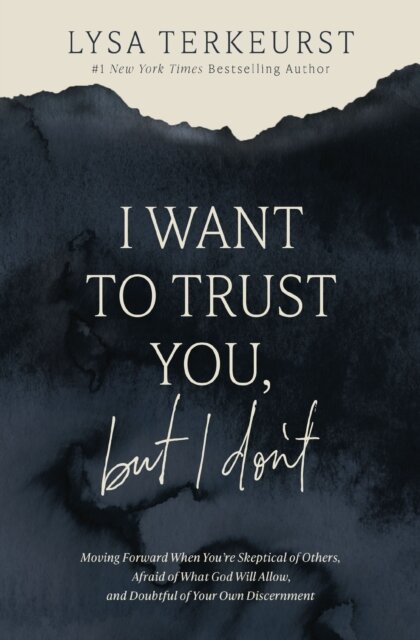 I Want to Trust You, but I Don't