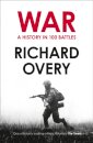 War: A History  In 100 Battles