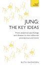 Jung: The Key Ideas