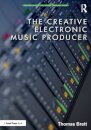 The Creative Electronic Music Producer