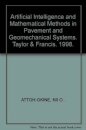 Artificial Intelligence and Mathematical Methods in Pavement and Geomechanical Systems