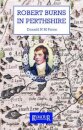 Robert Burns in Perthshire