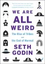 We Are All Weird
