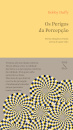 Os Perigos da Percepção