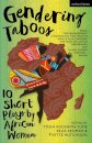 Gendering Taboos: 10 Short Plays by African Women