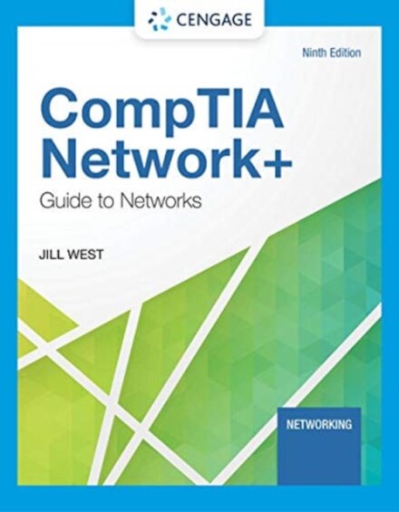CompTIA Network+ Guide to Networks, 9th Edition