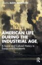 American Life During the Industrial Age