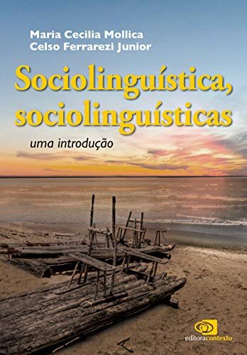 Sociolinguísta, sociolinguísticas: uma introdução
