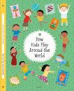 How Kids Play Around the World