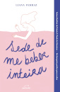 Sede de me Beber Inteira