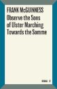 Observe the Sons of Ulster Marching Towards the Somme