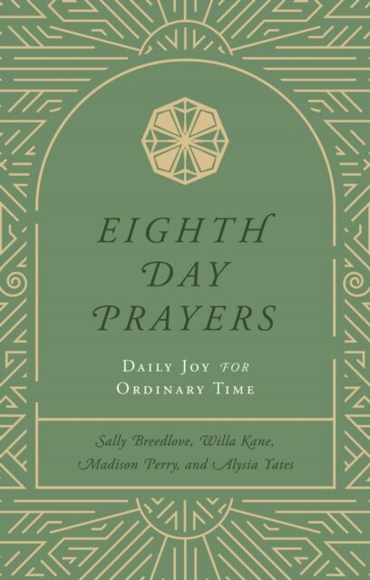 Eighth Day Prayers (Volume 3)