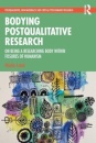 Bodying Postqualitative Research