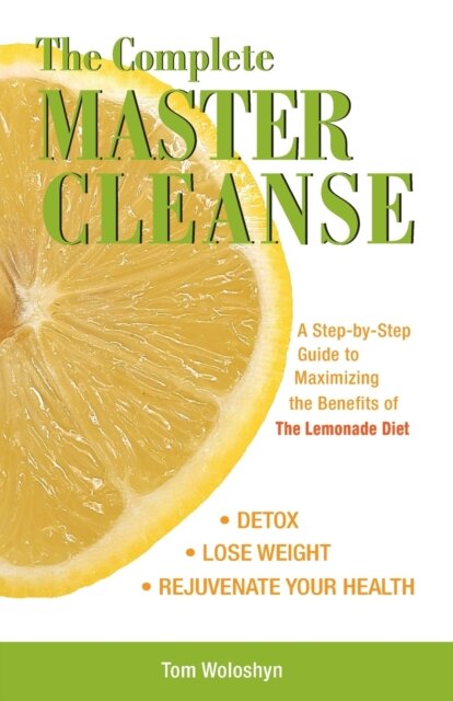 The Complete Master Cleanse