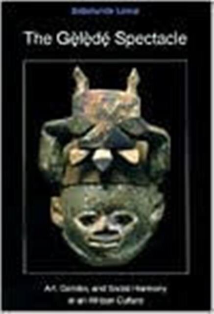 The Gelede Spectacle