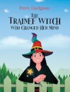 The Trainee Witch Who Changed Her Mind