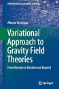 Variational Approach to Gravity Field Theories
