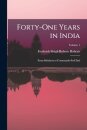 Forty-One Years in India