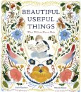 Beautiful Useful Things: What William Morris Made