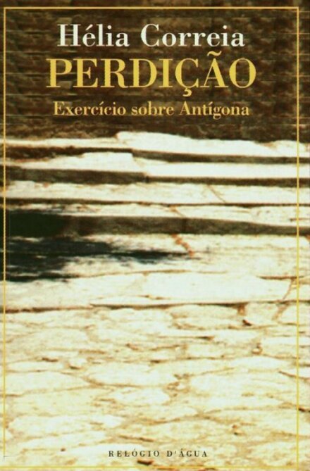 Perdição - Exercício Sobre Antígona