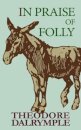 In Praise of Folly