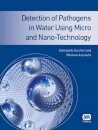 Detection of Pathogens in Water Using Micro and Nano-Technology