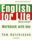 English for Life Beginner: Workbook with Key