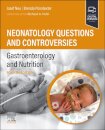 Neonatology Questions and Controversies: Gastroenterology and Nutrition
