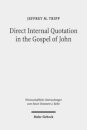 Direct Internal Quotation in the Gospel of John
