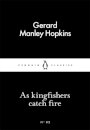 As Kingfishers Catch Fire