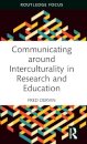 Communicating around Interculturality in Research and Education