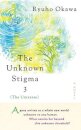 The Unknown Stigma 3 (the Universe)
