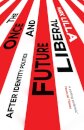 The Once and Future Liberal