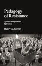 Pedagogy of Resistance