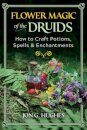 Flower Magic of the Druids