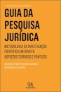 Guia Da Pesquisa Jurídica - Metodologia Da Investigação Científica Em Direito. Aspectos Teóricos E Práticos