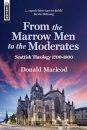 From the Marrow Men to the Moderates