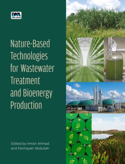 Nature-Based Technologies for Wastewater Treatment and Bioenergy Production