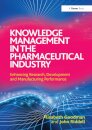 Knowledge Management in the Pharmaceutical Industry