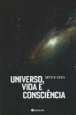 Universo, Vida E Consciência