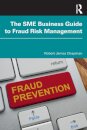 The SME Business Guide to Fraud Risk Management