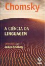 Ciência da linguagem, A: conversas com James McGilvray