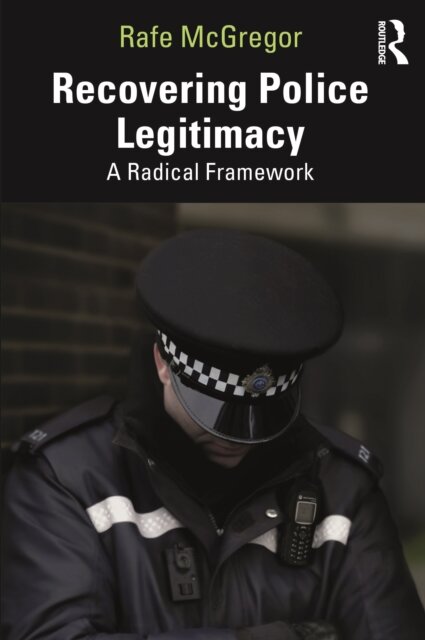 Recovering Police Legitimacy