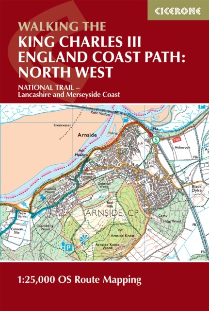 Walking the King Charles III England Coast Path: North West - Lancashire and Merseyside Map Booklet