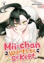 Mii-chan Wants to Be Kept Vol. 1