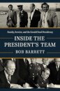 Inside the President's Team