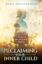 Reclaiming Your Inner Child